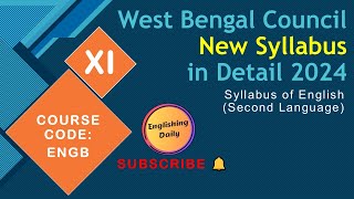 New Syllabus in DetailWBCHSE Class 112024 ENGLISH ENGBSEM 1 amp 2 ENGLISHING DAILY [upl. by Alie]