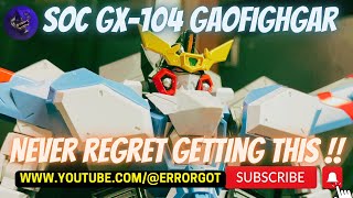 SOC GX104 Gaofighgar ErrorGOT Review  Like always best lineup from Gaogaigar series chogokin [upl. by Larue961]