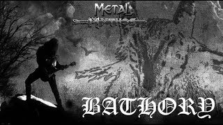 Metal Mythos BATHORY [upl. by Iaverne504]