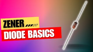 Zener Diode Basics [upl. by Herring640]