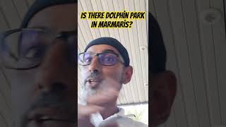 Is Marmaris has dolphin Park travel vlogger [upl. by Ynneb]