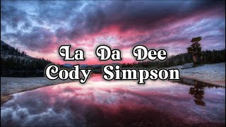 La Da Dee  Cody Simpson  MUSIC GAMES [upl. by Aeneg]