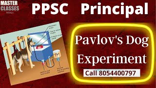 Pavlovs Dog Experiment PPSC Principal Call 8054400797 [upl. by Nonie]