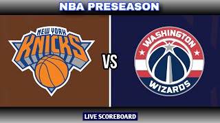 New York Knicks vs Washington Wizards  2024 NBA Preseason Live Scoreboard [upl. by Margaret]