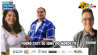 FORRÓ CAST OS SONS DO NORDESTE  EP 01 [upl. by Pollitt819]