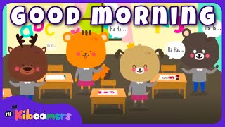 Good Morning Song  THE KIBOOMERS Preschool Songs for Circle Time [upl. by Joslyn]