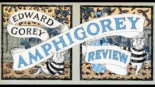 Edward Gorey  Amphigorey REVIEW [upl. by Annehsat538]