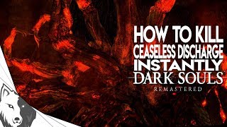 How To InstaKill Ceaseless Discharge  Dark Souls Remastered Boss Guide [upl. by Ameerak]