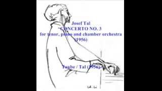 Josef Tal  CONCERTO No 3 [upl. by Uehttam]