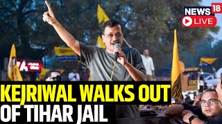 CM Arvind Kejriwal Walks Out Of Tihar Jail LIVE  Delhi Liquor Scam  Kejriwal News LIVE  N18G [upl. by Ahsikram507]