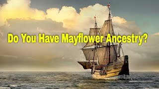 Do You Have Mayflower Ancestry Here is How to Prove It  Ancestral Findings Podcast [upl. by Arette]