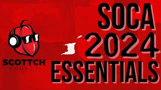 SOCA 2024 ESSENTIALS MIX Kes Voice Lyrikal Travis World Erphaan Mical Teja Patrice Roberts [upl. by Einahets927]