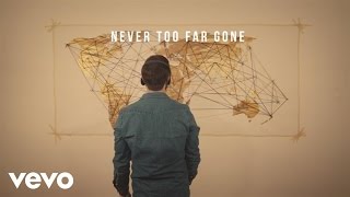 Jordan Feliz  Never Too Far Gone Official Lyric Video [upl. by Kinney462]