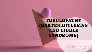 tubulopathy Barter Gitelman Liddle syndrome [upl. by Karrie]