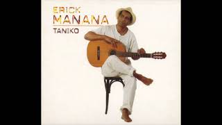 Tsara Ny Hiran Ny Taniko  Erick Manana [upl. by Nyrhtac]