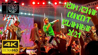 ASIM AZHAR CONCERT ISLAMABAD 2021  DHOOL BAND  GUL PANRA  GULBERG GREENS  FULL CONCERT  4K [upl. by Jochbed]