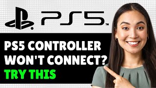 PS5 Controller Wont Connect How To Connect PS5 Controller To PS5 2024 Step By Step Guide [upl. by Cassady]