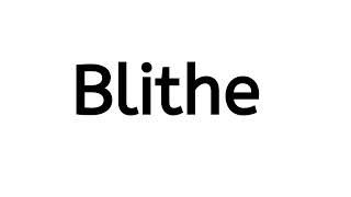 How to pronounce Blithe  Blithe pronunciation [upl. by Narayan]