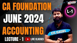 CA Foundation June 2024 I Accounting Lecture 1 I Intro amp Basics of Accounting I CTC Classes [upl. by Nevin56]