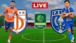 🔴LIVE DEJAN FC VS PSPS PEKANBARU LIGA 2 PEGADAIAN 20242025 [upl. by Mathe772]