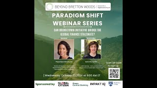 BBW Paradigm Sift Webinar Series Can Bridgetown Initiative Bridge the Global Finance Stalemate [upl. by Siward]