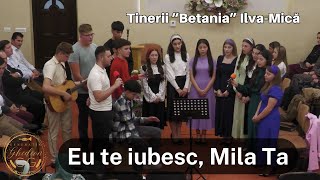 Tinerii quotBetaniaquot IlvaMică  Eu Te iubesc mila Ta e nesfârșită  Generația Ghedeon [upl. by Alderson]