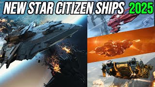 Star Citizen  New ships in 2025 My 7 most anticipated [upl. by Yellek]