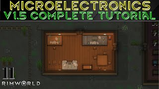 MICROELECTRONICS  Rimworld 15 COMPLETE TUTORIAL Guide 11 [upl. by Clougher]