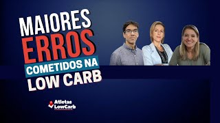 MAIORES ERROS NA LOW CARB [upl. by Nahttam]