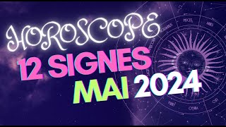 HOROSCOPE MAI 2024 pour les 12 signes astrologiques par lastrologue Ginette Blais horoscope [upl. by Erund763]