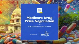 Watch Live  Medicare Drug Price Negotiation How to Ensure Access amp Equity [upl. by Novj895]