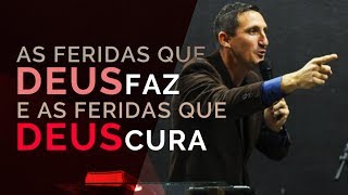 As feridas que Deus faz e as feridas que Deus cura  Pr Telmo Martinello [upl. by Nirrek]