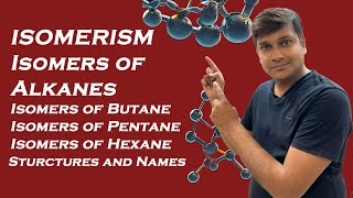 Isomerism Isomers of Alkanes Isomers of Butane Pentane Hexane structures and naming  JEE  NEET [upl. by Ydeh101]