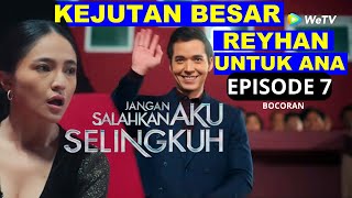 Episode 7 SPOILER  JANGAN SALAHKAN AKU SELINGKUH [upl. by Shaffert]