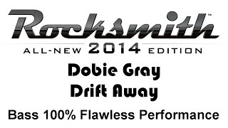 Dobie Gray quotDrift Awayquot Rocksmith 2014 bass cover finger [upl. by Harmonie]