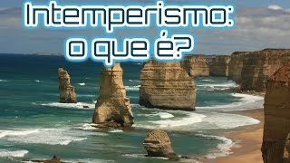 INTEMPERISMO O QUE É  ENSINO FUNDAMENTAL E MÉDIO  EF06GE04 [upl. by Cicily]