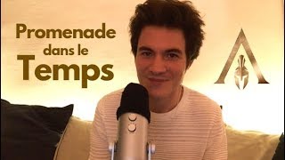 ASMR FRANCAIS  Promenade dans le Temps chronologie amp gameplay [upl. by Llednahs]