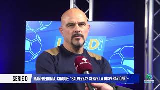 19 NOVEMBRE 2024 SERIE D – MANFREDONIA CINQUE SALVEZZA SERVE LA DISPERAZIONE [upl. by Noell446]