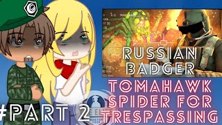 PART 2 GATE React to RUSSIAN BADGER Tomahawking spider for trespassing EDF [upl. by Asselam]