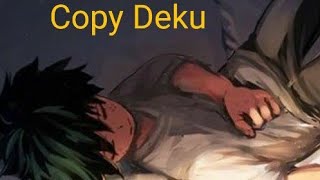 Copy Deku Part 3 MonoDeku Deku x Female Monoma [upl. by Etnahsal]