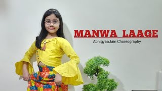 Manwa Laage  Dance  Abhigyaa Jain  Manwa laage Song  Wedding Song Dance  Manwa Laage Dance [upl. by Suivatco]