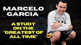 Marcelo Garcia Is The GOAT And Heres Why [upl. by Birchard]