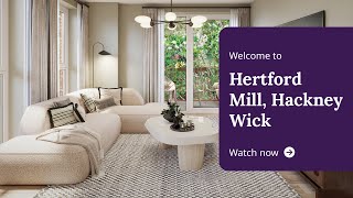 Taylor Wimpey  Welcome to Hertford Mill Hackney Wick [upl. by Lucille]