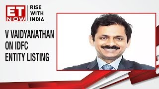 V Vaidyanathan of IDFC First Bank speaks on the entity listing  EXCLUSIVE [upl. by Neall251]