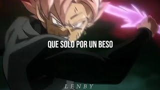 Un beso  Aventura LetraLyrics Edit de goku black [upl. by Kinemod]