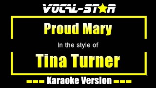 Proud Mary Karaoke  Tina Turner Karaoke Version [upl. by Neb429]