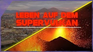 Leben auf dem Supervulkan  Neapel und seine Vulkane  4K Dokumentation [upl. by Notsla391]