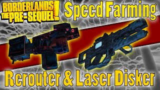 Borderlands The PreSequel  Rerouter And Laser Disker Legendaries Guide  Speed Farming [upl. by Penelope57]