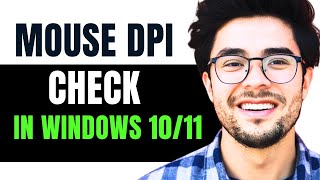 How to Check Your Mouse DPI in Windows 1011 PC [upl. by Airan]