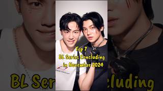 Top 7 BL Series Concluding in November 2024 blseries jackandjokertheseries thaiblseries bl2024 [upl. by Dianthe]